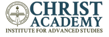Christ Academy Institute for Advanced Studies - [CAIAS]