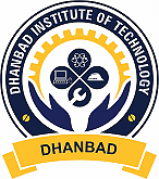 Dhanbad Institute Of Technology -[DIT]