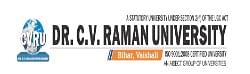 Dr. C.V. Raman University - [CVRU] - Vaishali