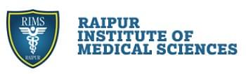 Raipur Institute of Medical Sciences - [RIMS]